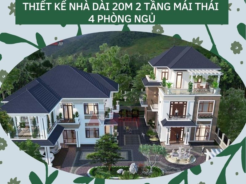Khuôn viên nhà dài 20m 2 tầng mái Thái 4 phòng ngủ