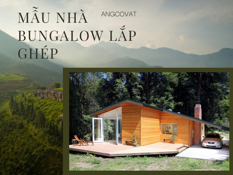 Mẫu 17: Ngắm mẫu thiết kế nhà gỗ bungalow đẹp tiện nghi. 