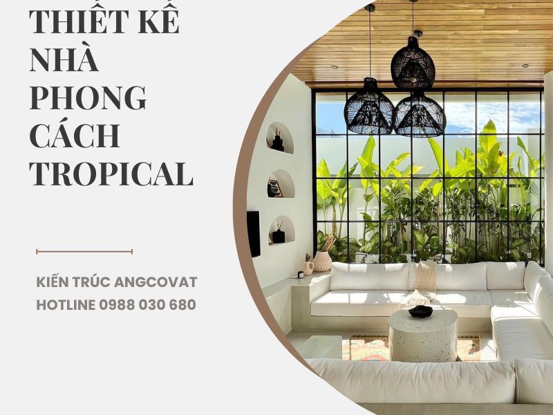 lựa chọn mẫu nhà phong cách kiến trúc tropical siêu đẹp