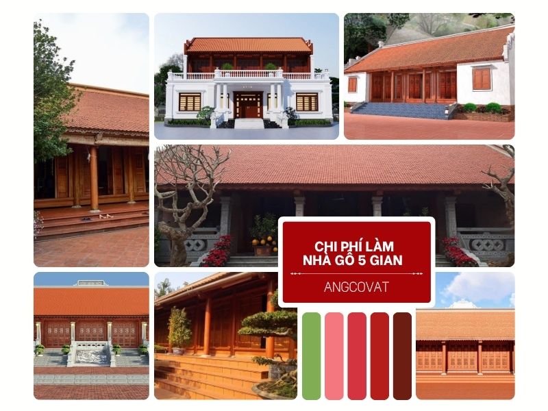 Cách tính chi phí xây nhà gỗ 5 gian mới nhất từ chuyên gia