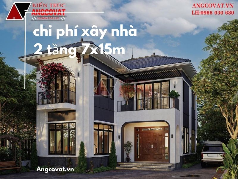 Tính toán chi phí xây nhà 2 tầng 7x15m - Update mới nhất 2026