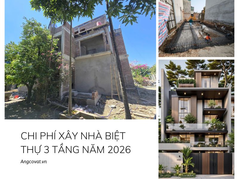 Chi phí xây nhà biệt thự 3 tầng năm 2026 - Update mới nhất 
