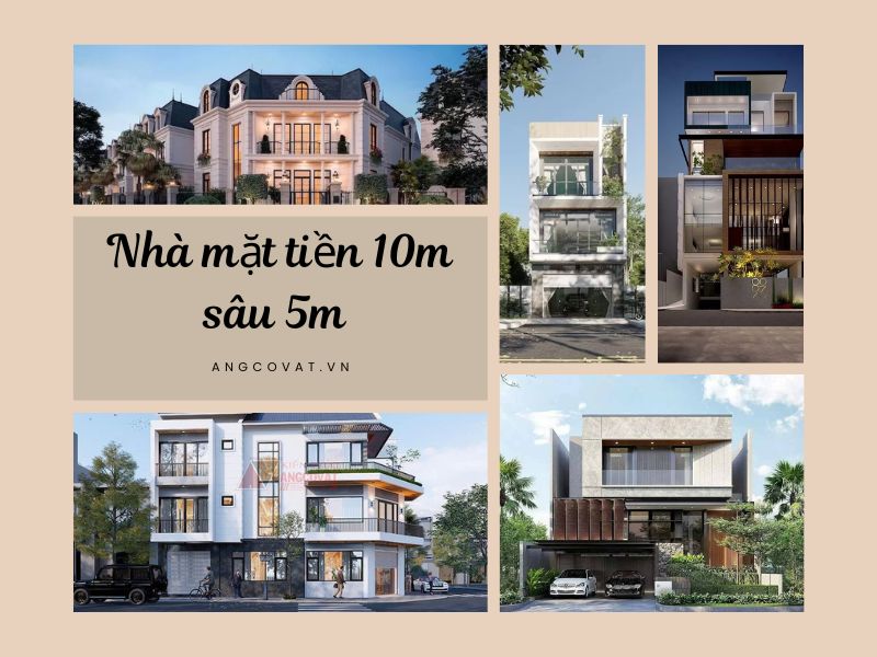 Thiết kế nhà mặt tiền 10m sâu 5m – Giải pháp bố trí công năng tối ưu 2025