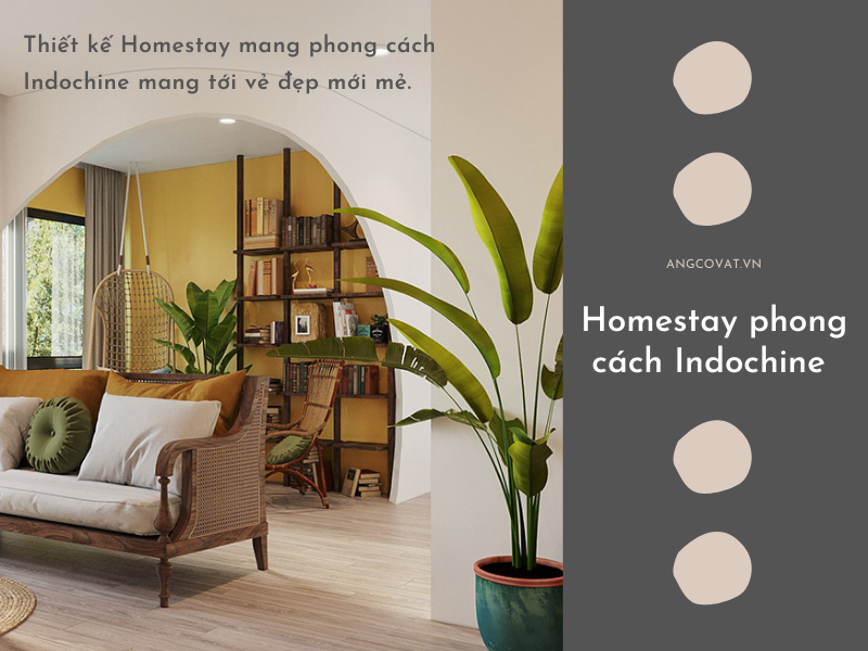 Mẫu 10: Thiết kế Homestay mang phong cách Indochine mang tới vẻ đẹp mới mẻ.
