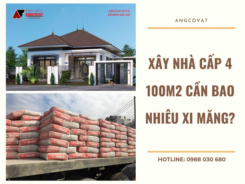 Tìm hiểu "Xây nhà cấp 4 100m2 cần bao nhiêu xi măng?"