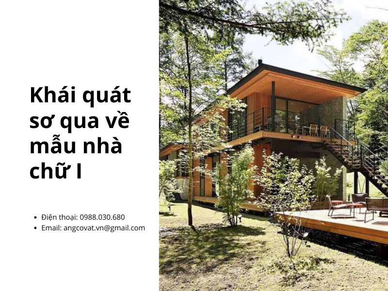 Khái quát sơ qua về mẫu nhà chữ I
