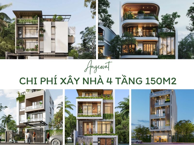 Tìm hiểu chi phí xây nhà 4 tầng 150m2