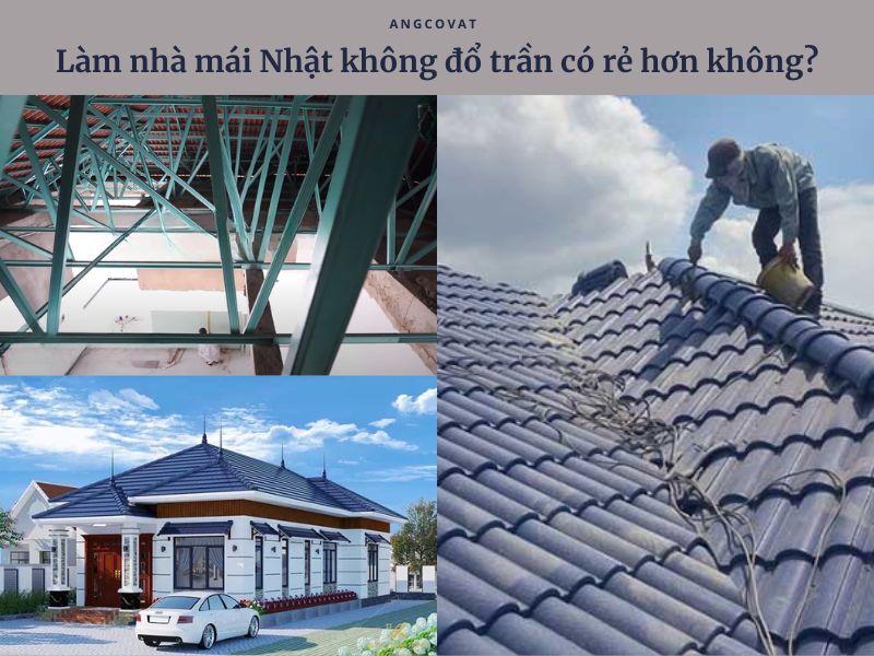 Tìm hiểu "Làm nhà mái Nhật không đổ trần có rẻ hơn không?" 