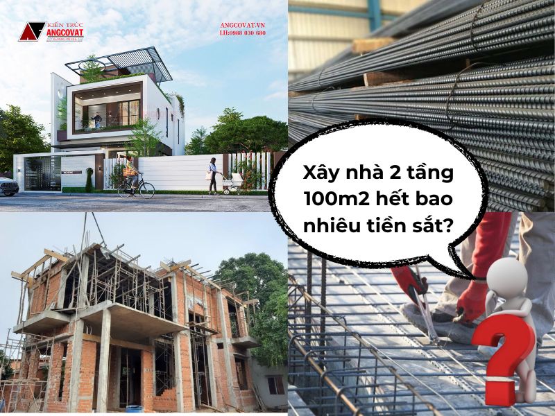 Xây nhà 2 tầng 100m2 hết bao nhiêu tiền sắt? 