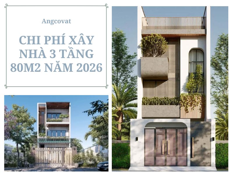 &nbsp;Xây nhà 3 tầng 80m2 năm 2026 hết bao nhiêu tiền?&nbsp;