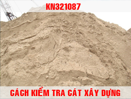 cách kiểm tra cát xây dựng