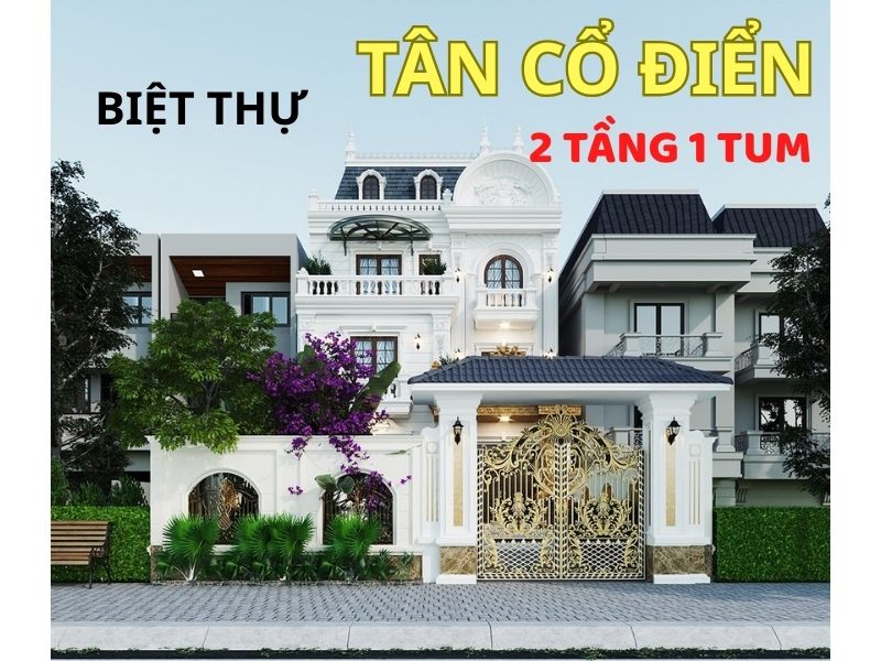 Tìm hiểu về mẫu biệt thự tân cổ điển 2 tầng 1 tum thanh lịch