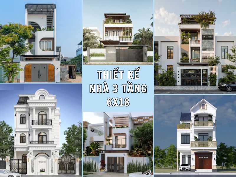 Chia sẻ thiết kế nhà 3 tầng 6x18 đẹp ấn tượng nhất hiện nay