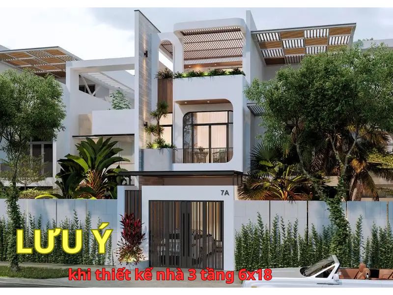Những điều cần lưu ý để thiết kế nhà 3 tầng 6x18 vừa đẹp lại tối ưu công năng