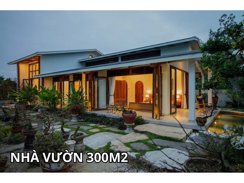 Thiết kế nhà vườn 300m2 1 tầng không gian mở thoáng đãng