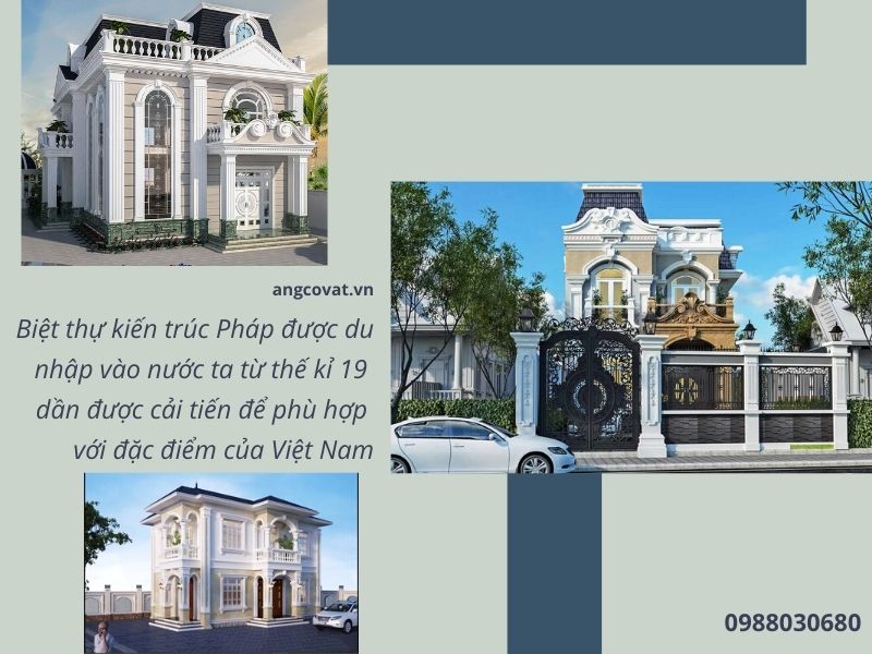 Biệt thự kiến trúc Pháp được du nhập vào nước ta từ thế kỉ 19 dần được cải tiến để phù hợp với đặc điểm của Việt Nam