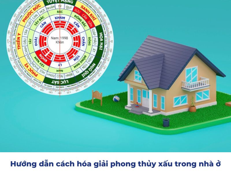 Hướng dẫn cách hóa giải phong thủy xấu trong nhà ở