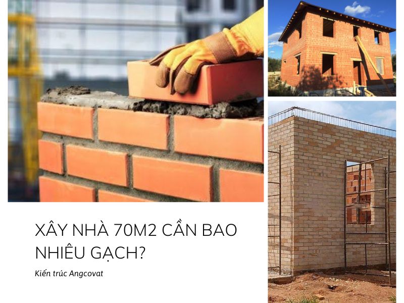 Xây nhà 70m2 cần bao nhiêu gạch? Update nội dung mới nhất 2026
