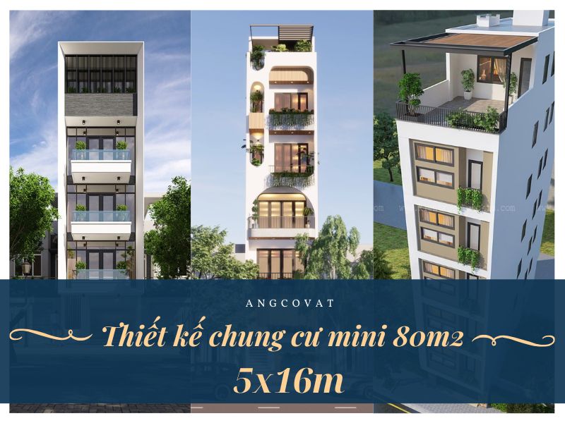 Thiết kế chung cư mini 80m2 5x16m đẹp, hiệu quả 