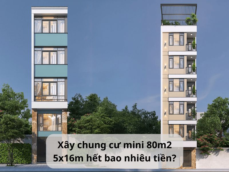 Chi phí xây chung cư mini 80m2 5x16m trọn gói 