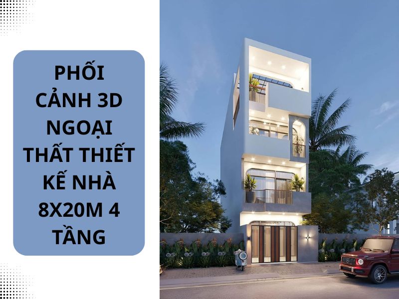 Bản vẽ thiết kế 3D mẫu nhà 8x20m 4 tầng