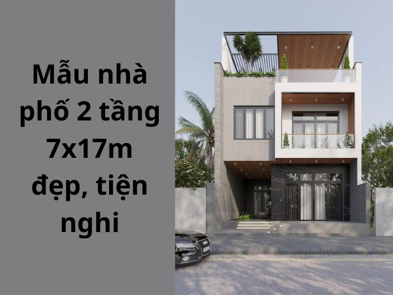 Mặt tiền đơn giản nhưng tinh tế của mẫu nhà phố 2 tầng 7x17m  