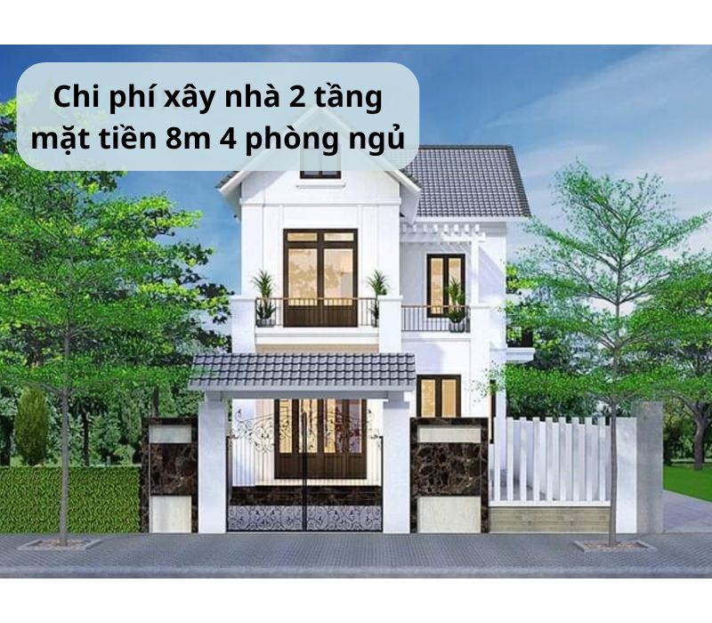 Báo giá chi phí xây nhà 2 tầng mặt tiền rộng 8m