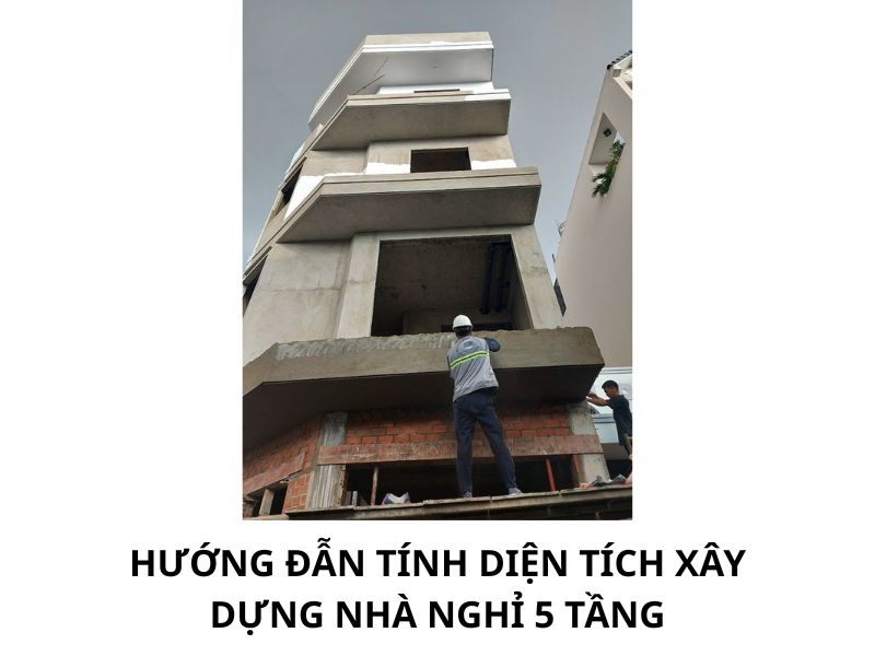 Hướng đẫn tính diện tích xây dựng nhà nghỉ 5 tầng