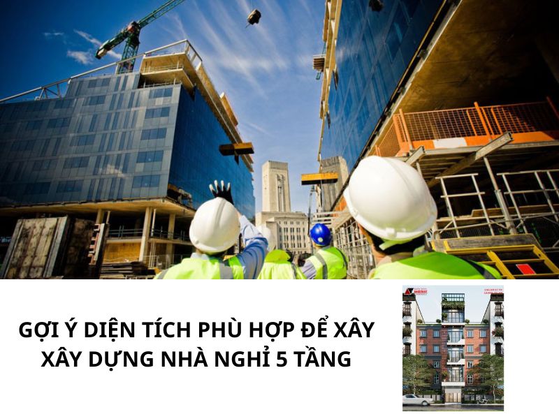 Gợi ý diện tích phù hợp để xây xây dựng nhà nghỉ 5 tầng
