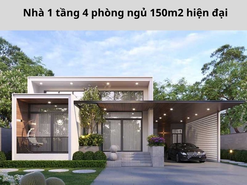 Mẫu nhà 1 tầng 150m2 hiện đại đầy đủ công năng tiện nghi