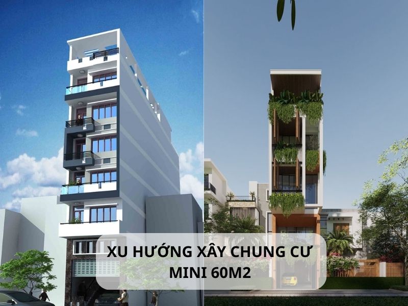 Xu hướng xây chung cư mini 60m2 ở các thành phố lớn