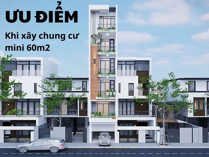 Những điểm nổi bật của thiết kế chung cư mini 60m2 