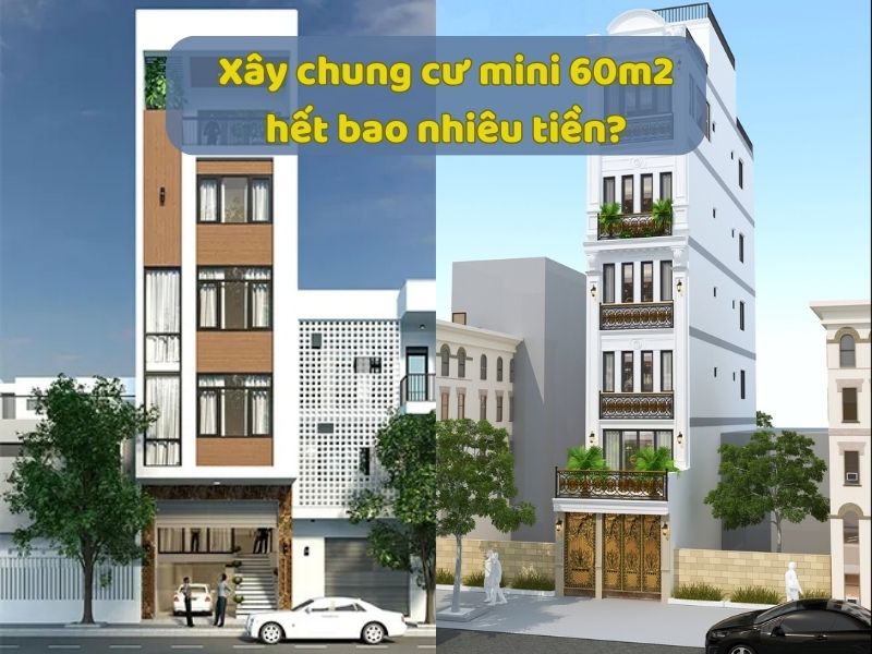 Chi phí xây chung cư mini 60m2 trọn gói 