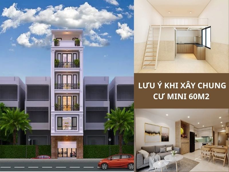  Những điều cần lưu ý khi xây chung cư mini 60m2 