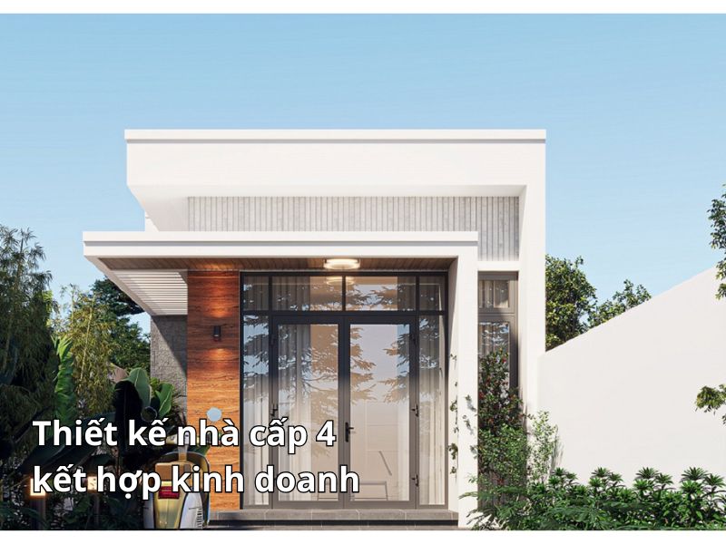 Xu hướng xây dựng mẫu nhà cấp 4 kết hợp kinh doanh hiện đại