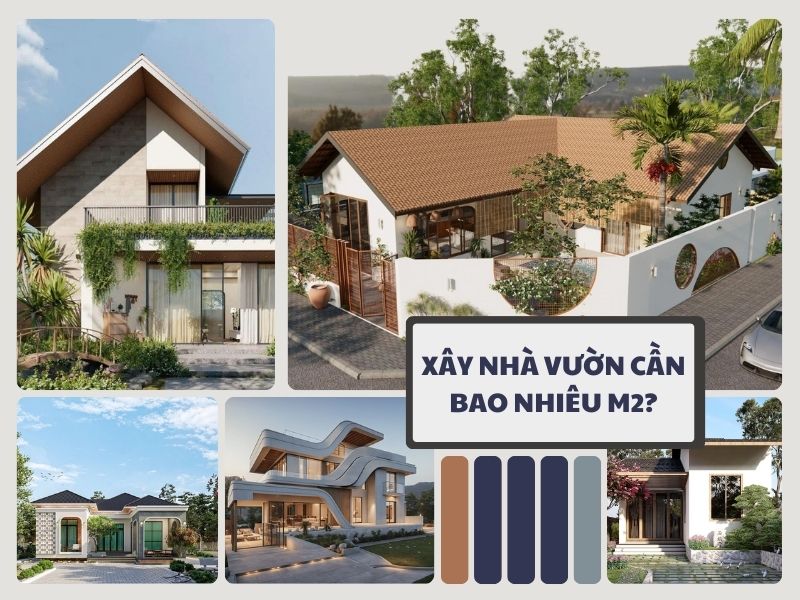 Xây nhà vườn cần bao nhiêu m2?