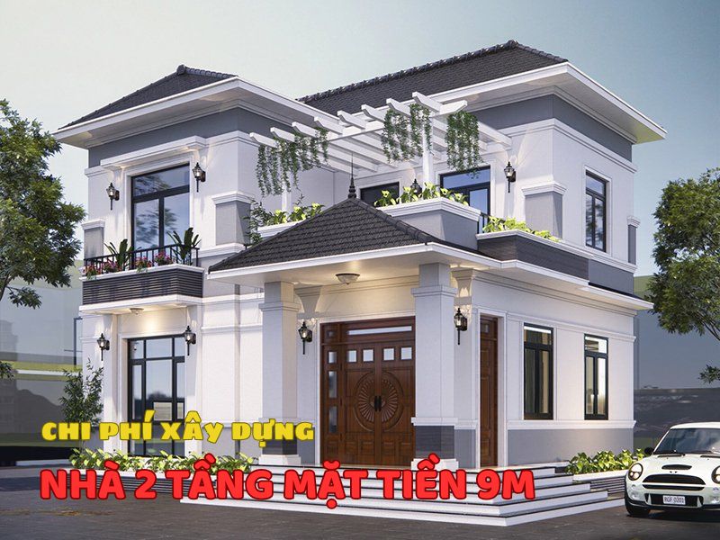 Báo giá xây nhà 2 tầng mặt tiền 9m chi tiết
