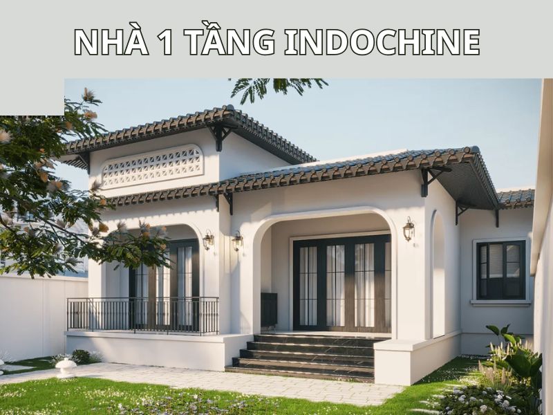 Thông tin chung về mẫu nhà indochine 1 tầng