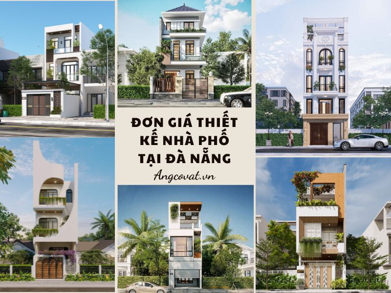 Cập nhật đơn giá thiết kế nhà phố tại Đà Nẵng chi tiết nhất