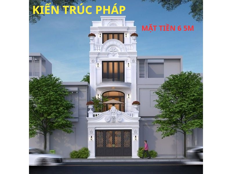 Tìm hiểu chung về mẫu nhà mặt tiền 6 5m kiến trúc Pháp