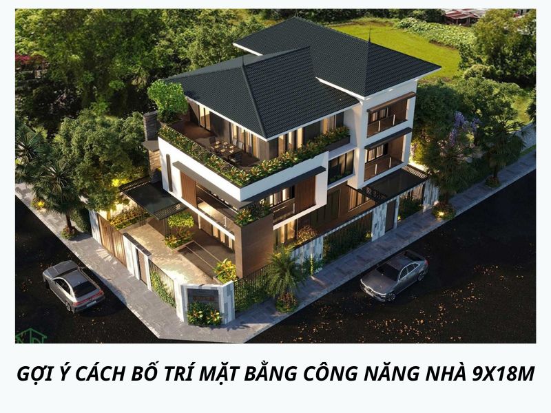 Gợi ý cách bố trí mặt bằng công năng nhà 9x18m