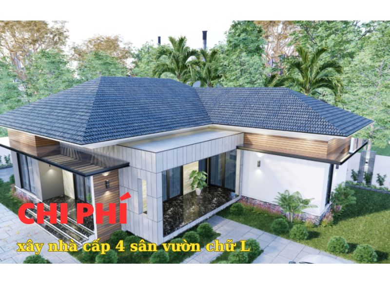 Xây nhà cấp 4 sân vườn chữ L hết bao nhiêu tiền? 