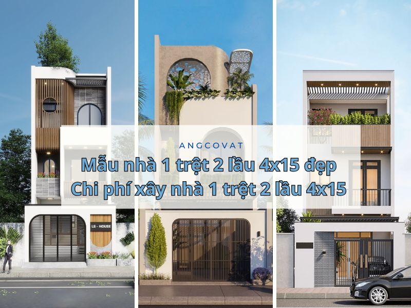 Tham khảo mẫu nhà 1 trệt 2 lầu 4x15 đẹp, sang trọng và báo giá chi phí xây dựng cụ thể
