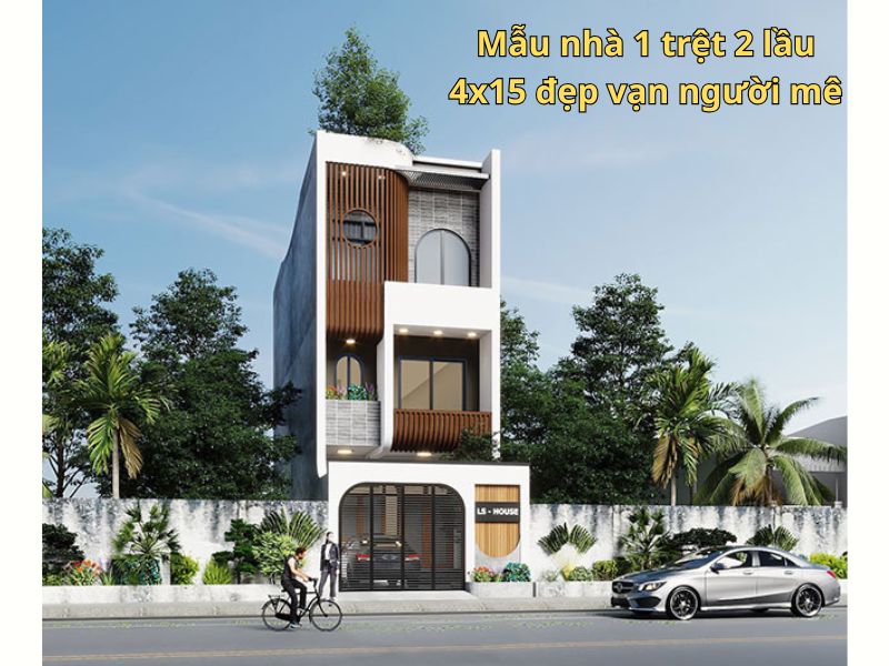 Tìm hiểu mẫu nhà 1 trệt 2 lầu 4x15 vừa đẹp lại tối ưu không gian sử dụng