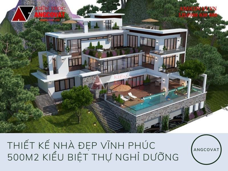 Phối cảnh thiết kế nhà đẹp Vĩnh Phúc 500m2 kiểu biệt thự nghỉ dưỡng