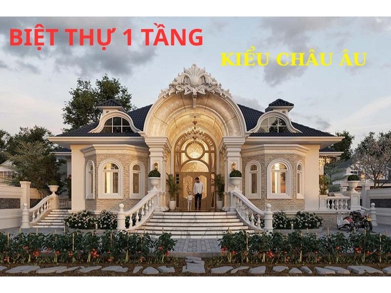 Đặc điểm của biệt thự kiểu châu Âu đẹp 