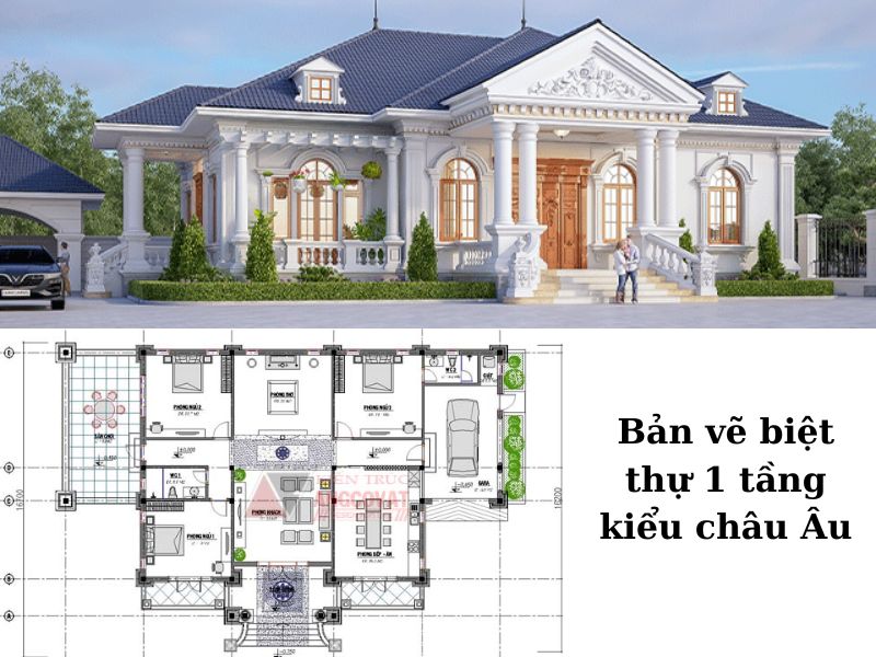 Bản vẽ biệt thự 1 tầng kiểu châu Âu tối ưu không gian sống 