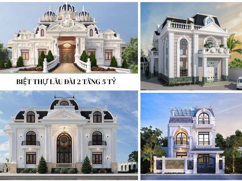 Các mẫu biệt thự lâu đài 2 tầng 5 tỷ đẹp 