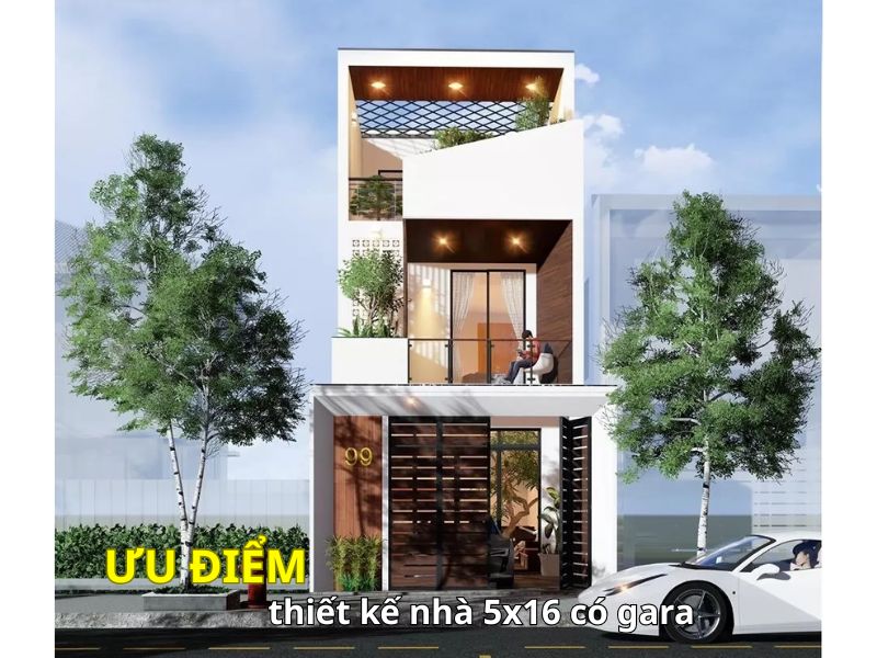 Liệt kê những ưu điểm nổi bật của thiết kế nhà 5x16 có gara