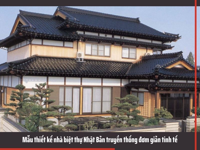 Mẫu 08: Thiết kế nhà biệt thự Nhật Bản truyền thống giản đơn nhưng tinh tế